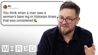 Historian Answers Victorian England Questions | Tech Support | WIRED
