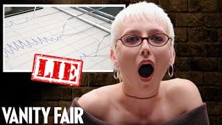 Emma Chamberlain Takes a Lie Detector Test | Vanity Fair