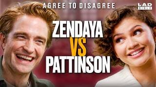 Zendaya & Robert Pattinson Argue Over the Internets Biggest Debates | Agree to Disagree