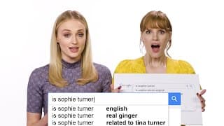 Sophie Turner & Jessica Chastain Answer the Web's Most Searched Questions | WIRED